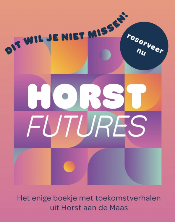Horst Futures: toekomsdroême én doon